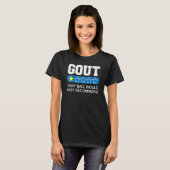 Gout Warrior Podagra Gout Awareness Disease Arri T-shirt (Voorkant volledig)