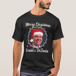 Gouverneur Desantis Supporter Desanta Christus T-shirt