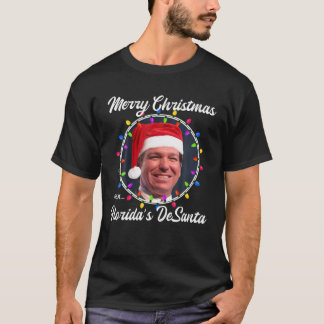 Gouverneur Desantis Supporter Desanta Christus T-shirt