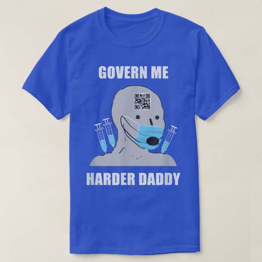 Govern Me Harder Daddy T-shirt (Design voorkant)