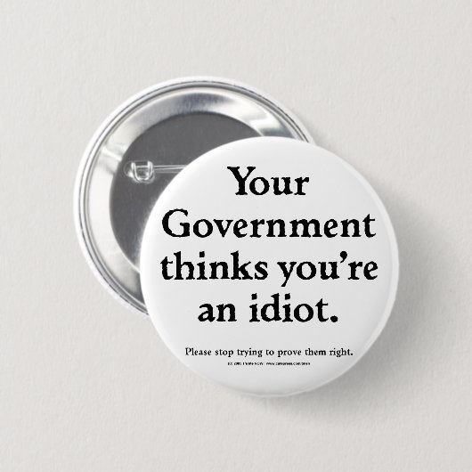 Government Idiot Ronde Button 5,7 Cm (Voorkant /achterkant)