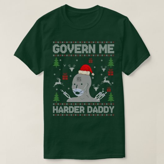 Government Me Harder Papa Oegly met Kerstmis T-shirt (Design voorkant)