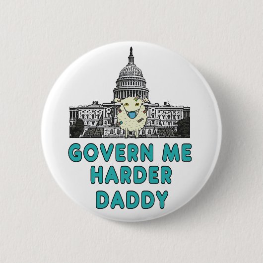 Government Me Harder papa Ronde Button 5,7 Cm (Voorkant)