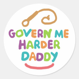 Government Me Harder papa Ronde Sticker