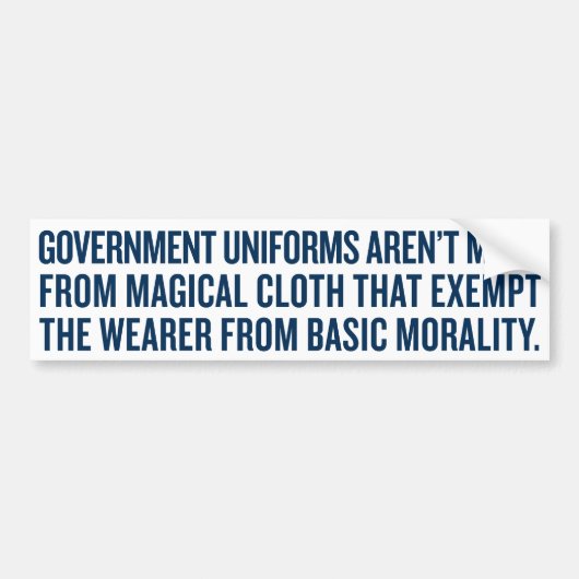 Government Uniforms Bumpersticker (Voorkant)