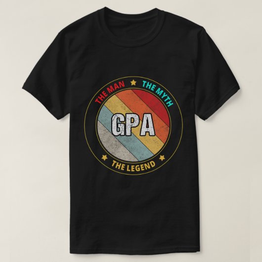 Gpa the Man the Myth the Legend T-Shirt (Design voorkant)