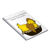 Graaf je kippen niet voordat ze gaan haten notitieboek (Rechterzijde)