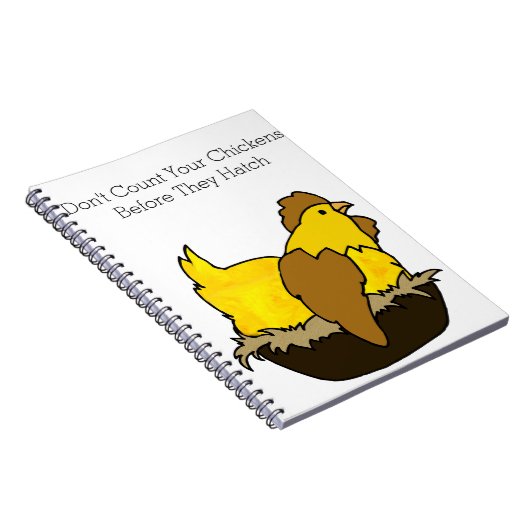 Graaf je kippen niet voordat ze gaan haten notitieboek (Rechterzijde)