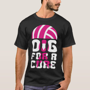 Graaf Voor Een Genezing Volleybal Oktober Borstkan T-shirt