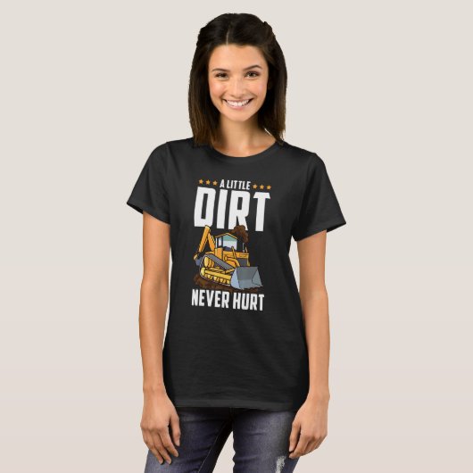 Graafmachine Aarde Heeft Nooit Graafmachinebestuur T-shirt (Voorkant volledig)