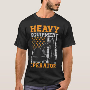 Graafmachine bestuurder Zware apparatuur operator T-shirt