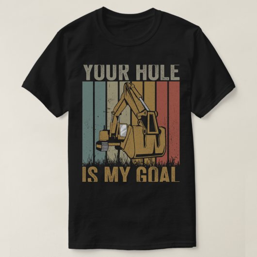 Graafmachine Ex Uw gat is mijn doel grappige graaf T-shirt (Design voorkant)