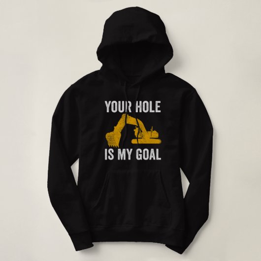 Graafmachine Ex Your Hole is mijn doel bouwwerk Hoodie (Design voorkant)