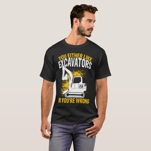 Graafmachine Operator Bouwvakker Backhoe Dig T-shirt (Voorkant volledig)