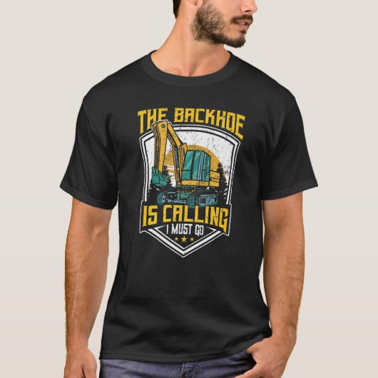 Graafmachinebestuurder, de graafmachine roept ik m t-shirt (Voorkant)