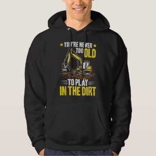 Graafmachinebestuurder Nooit Te Oud Zware Apparatu Hoodie