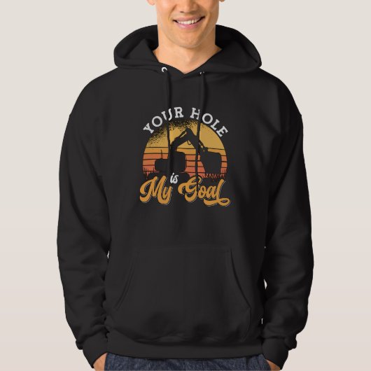 Graafmachinist Uw gat is mijn doel constructie Hoodie (Voorkant)