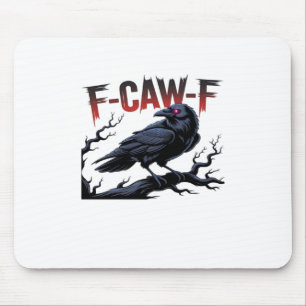 Graaiende Kraai F-Caw-F Raven Klassiek Koel Uniek Muismat