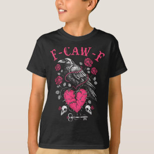 Graaiende Kraai F-caw-f Valentijnsdag Zwarte Vogel T-shirt