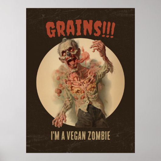 Graan Ik ben een vegan zombie grappige  horror Poster (Voorkant)