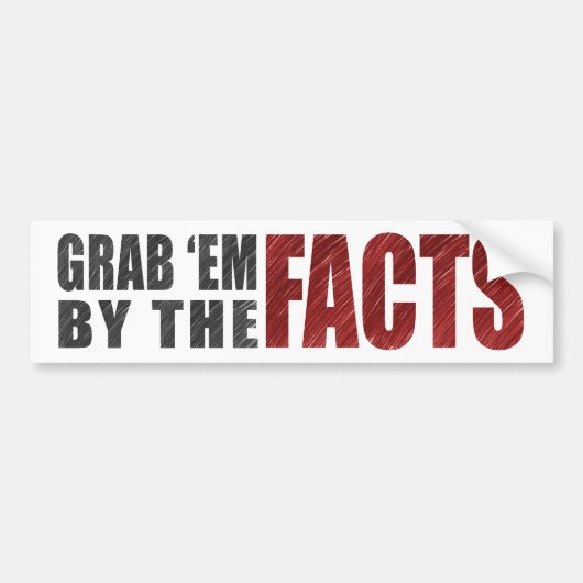 Grab door de Facts Bumpersticker | Opnieuw (Voorkant)