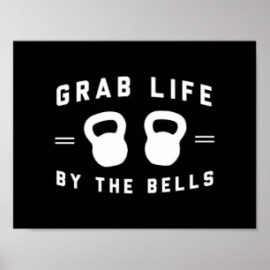 Grab Life by Bells Poster
