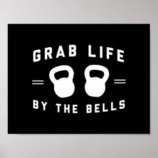 Grab Life by Bells Poster