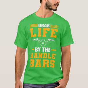 Grab Life by Handlebars Biker Motorcycle T-shirt