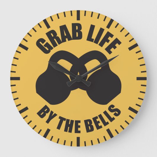 Grab Life by The Bells - Kettlebell Grote Klok (Voorkant)