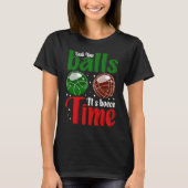 Grab Your Balls It's Bocce Time T-shirt (Voorkant)