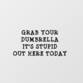 Grab Your Dumbrella Car Raamsticker (Vel)