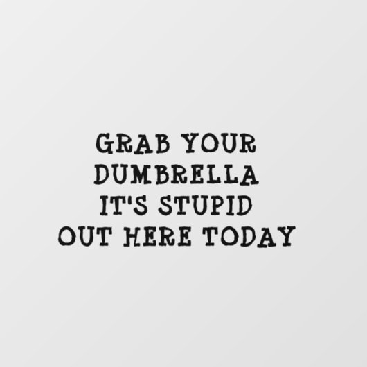 Grab Your Dumbrella Car  Raamsticker (Vel)