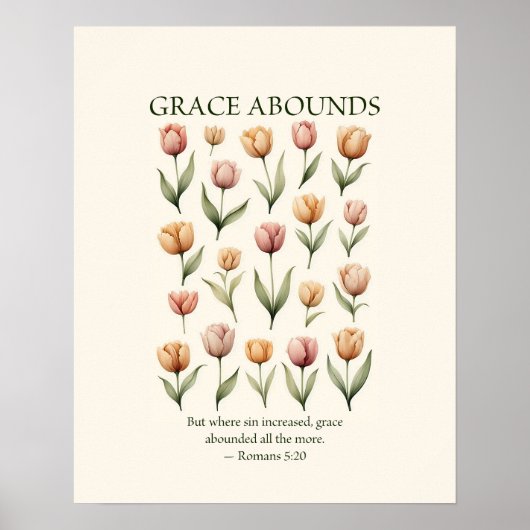 Grace abounds floral Christian wall art  Poster (Voorkant)