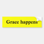 Grace gebeurt bumpersticker (Voorkant)