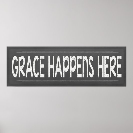 Grace gebeurt hier Christelijk Chalkboard-uitzicht Poster (Voorkant)