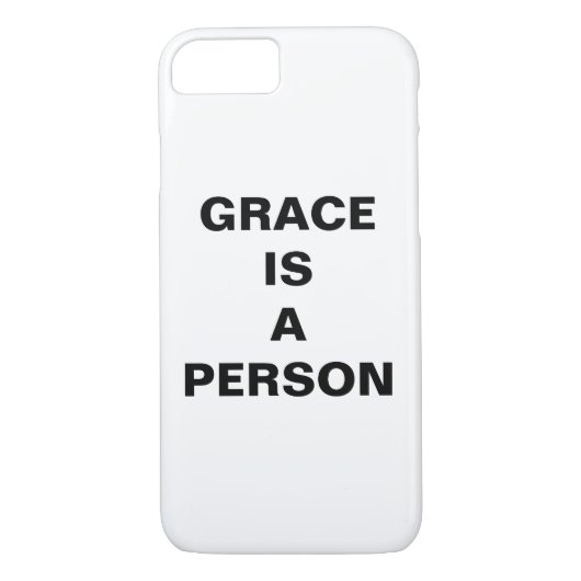 "Grace is een persoon" Apple iPhone 8/7 Hoesje (Achterkant)