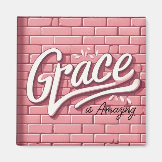 Grace is geweldig roze bakstenen muur magneet (Voorkant)