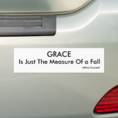 GRACE, is gewoon de maatstaf van een Herfst, Jeffr Bumpersticker (Op auto)