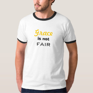 Grace is niet eerlijk t-shirt