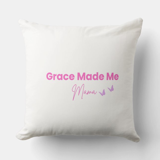 Grace Made Me Mama Christelijk Worpkussen Kussen (Voorkant)
