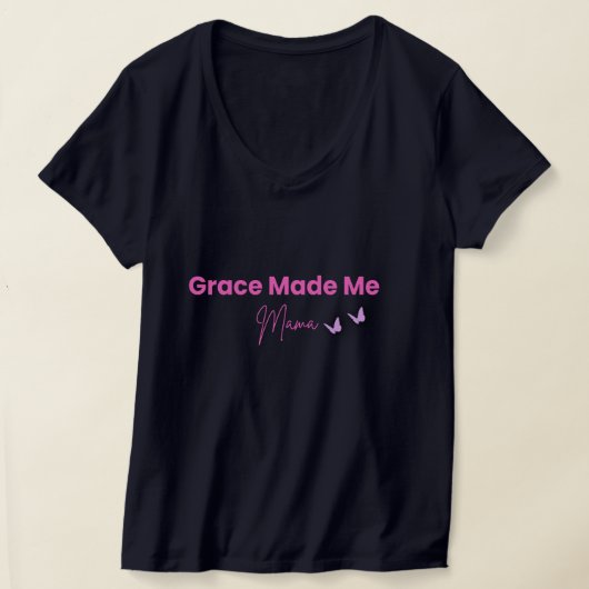 Grace Made Me Mama Christelijke Moeder T-Shirt (Laagn)