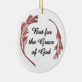 Grace of God Recovery Slogan Inspirerend Gezegde Keramisch Ornament (Rechts)