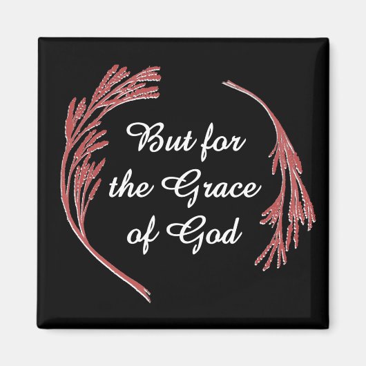 Grace of God Recovery Slogan Inspirerend Gezegde Magneet (Voorkant)