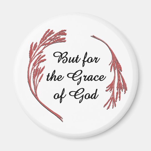 Grace of God Recovery Slogan Inspirerend Gezegde Magneet (Voorkant)
