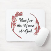 Grace of God Recovery Slogan Inspirerend Gezegde Muismat (Met muis)