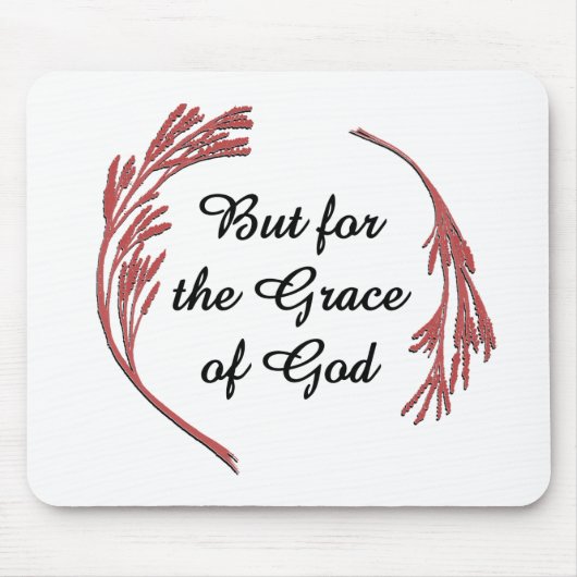 Grace of God Recovery Slogan Inspirerend Gezegde Muismat (Voorkant)
