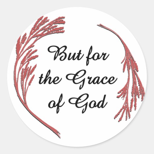 Grace of God Recovery Slogan Inspirerend Gezegde Ronde Sticker (Voorkant)