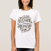 Grace on Grace T-shirt (Voorkant)