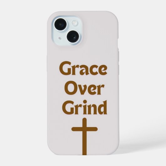 "Grace over Grind" IPhone 15 telefoonhoesje Case (Achterkant)