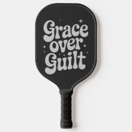 Grace Over Guilt Pickleball Paddle